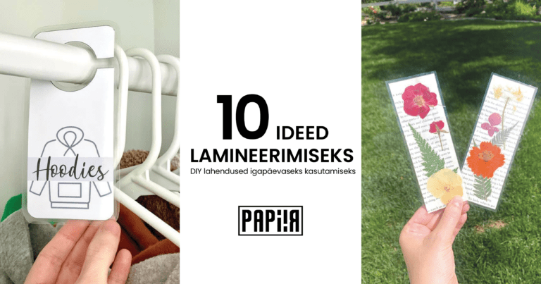 Lamineerimine – 10 ideed, kuidas seda kodus kasutada